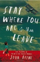 John Boyne, Stay Where You Are & Then Leave
