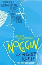 John Corey Whaley, Noggin