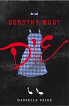 Danielle Paige, Dorothy Must Die