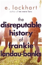 E. Lockhart, The Disreputable History of Frankie Landau-Banks