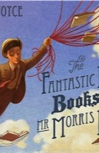 W. E. Joyce, The Fantastic Flying Books of Mr Morris Lessmore