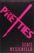 Scott Westerfeld, Pretties (Uglies)