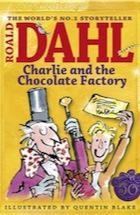 Roald Dahl, Charlie and the Chocolate Factory (Colour Edn) (Dahl Picture Book)