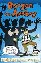 Kjartan Poskitt, Borgon the Axeboy and the Prince