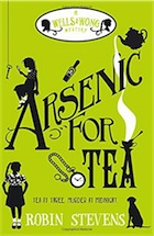 Robin Stevens, Arsenic For Tea: A Wells and Wong Mystery (Wells & Wong Mystery 2)
