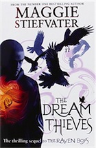Maggie Stiefvater, The Dream Thieves (Raven Boys Quartet)