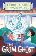 Terry Deary, The Grim Ghost (Roman Tales)