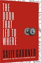 Sally Gardner, The Door That Led to Where