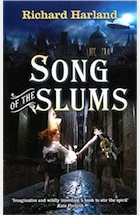 Richard Harland, Song of the Slums