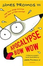 James Proimos III, Apocalypse Bow Wow