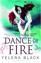 Yelena Black, Dance of Fire