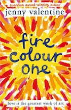 Jenny Valentine, Fire Colour One