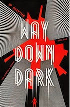 James P. Smythe, Way Down Dark: Australia Book 1