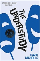 David Nicholls, The Understudy