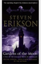 Steven Erikson, Gardens of the Moon (Book 1 of The Malazan Book of the Fallen)