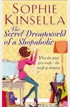 Sophie Kinsella, The Secret Dreamworld of a Shopaholic: (Shopaholic Book 1)