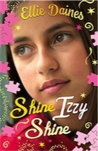 Ellie Daines, Shine Izzy Shine
