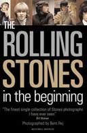 The Rolling Stones in the Beginning by Brent Rej