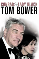 Conrad and Lady Black: Dancing on the Edge by Tom Bower