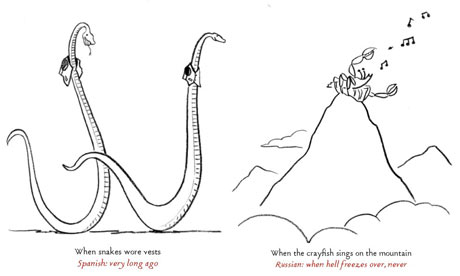 Idioms (snakes in vests, singing crayfish)