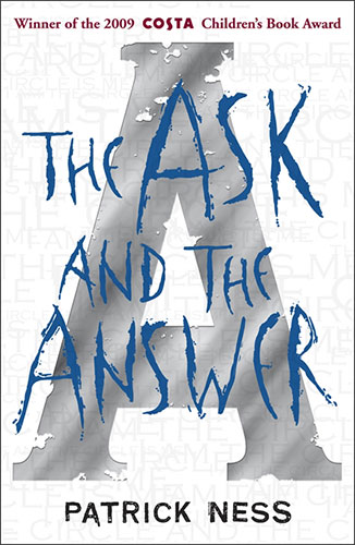 Carnegie Medal 2010 : The Ask and the Answer by Patrick Ness