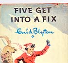 Enid Blyton's Famous Five book Five Get Into a Fix
