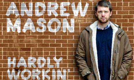 Andrew Mason Hardly Workin'