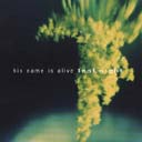 His Name Is Alive: Last Night