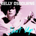Shut up Kelly Osbourne