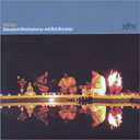Debashish Bhattacharya and Bob Brozman
