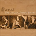 Un-cut