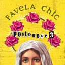 Favela Chic Postonove 3