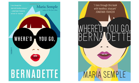 Where'd You Go Bernadette by Maria Semple