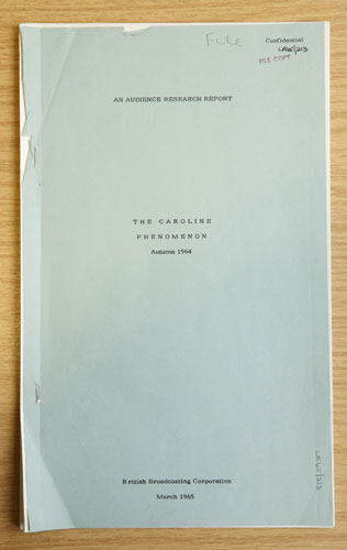 BBC Archives: Audience research document into the appeal of pirate station Radio Caroline