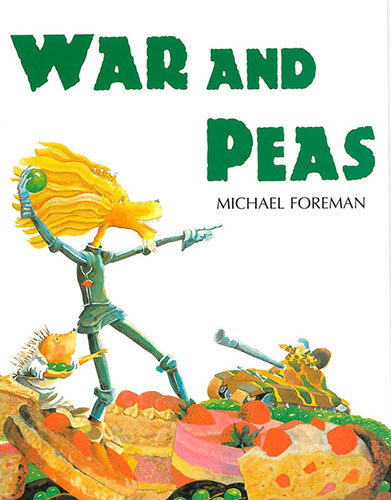 Michael Foreman: War and Peas