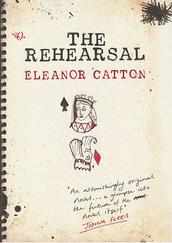 Orange Prize for Fiction: Eleanor Catton The Rehearsal