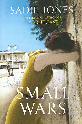 Orange Prize for Fiction: Sadie Jones Small Wars