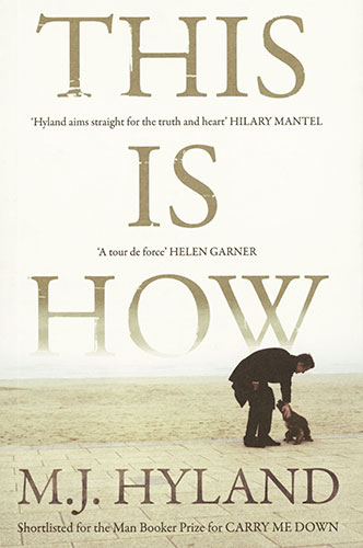 Orange Prize for Fiction: M.J. Hylan This is How Orange Prize for Fiction 2010