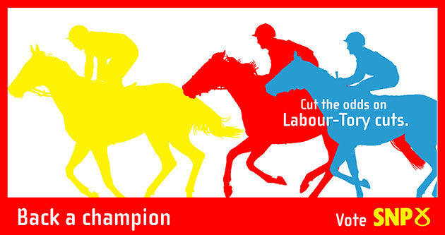 Election posters: Back a Champion poster from the SNP 