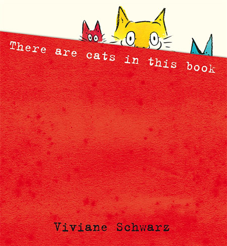 Kate Greenaway 2010: There Are Cats in This Book by Viviane Schwarz