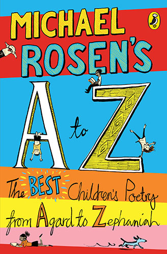 The Puffin 70: The Best Rhymes and Verse: Michael Rosen’s A-Z The best children’s poetry