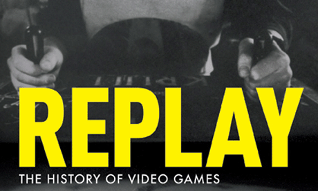 Replay: History of Video Games