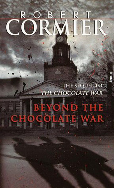 The Chocolate War by Robert Cormier