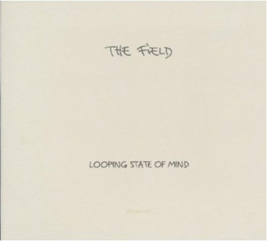 Hidden Gems: The Field, Looping State of Mind