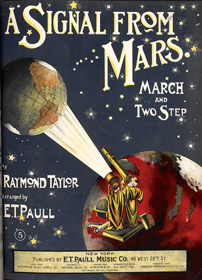 Out of this world: The sheet music cover of Raymond Taylor's, A Signal from Mars, 1901