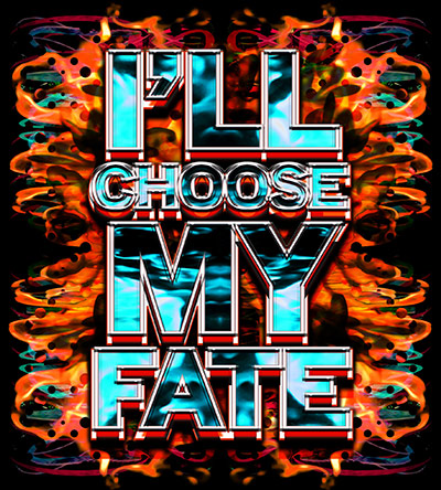 Home of Metal: I'll Choose My Fate