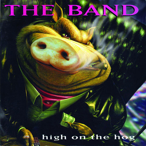 Album sleeves: The Band, High on the Hog