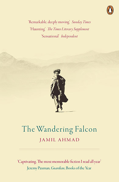  South Asian Literature : The Wandering Falcon - Jamil Ahmad