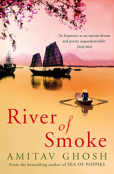 South Asian Literature : River of Smoke - Amitav Ghosh