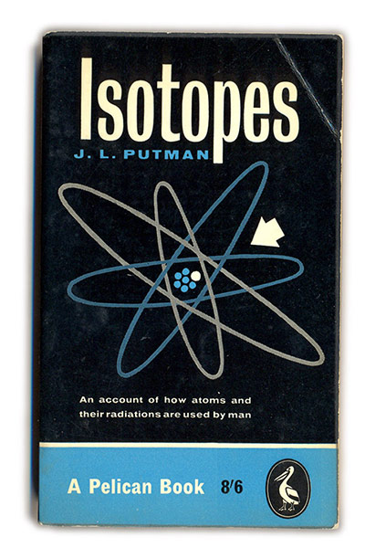 Pelican Books: Isotopes, 1960